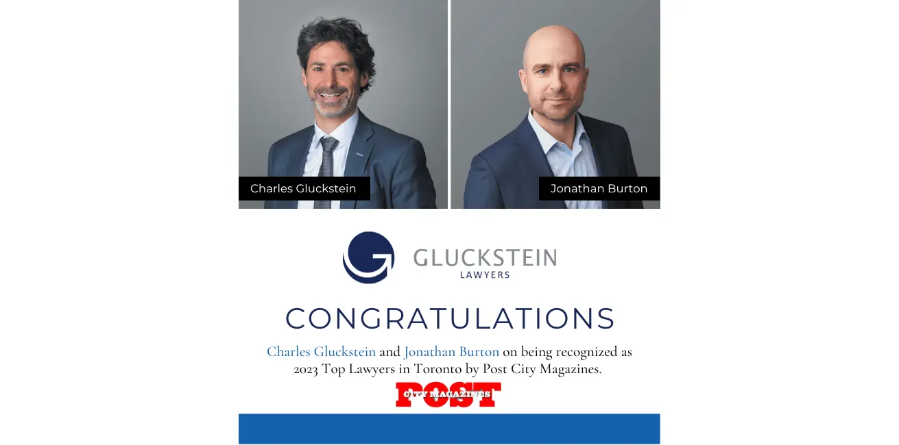 Charles Gluckstein and Jonathan Burton Recognized in Post City Magazines Top Toronto Lawyers, 2023 Charles Gluckstein and Jonathan Burton Recognized in Post City Magazines Top Toronto Lawyers, 2023
