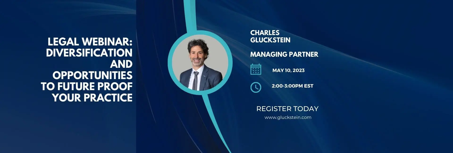 Legal Webinar with Charles Gluckstein: Diversification and Opportunities to Future Proof Your Practice Legal Webinar with Charles Gluckstein: Diversification and Opportunities to Future Proof Your Practice