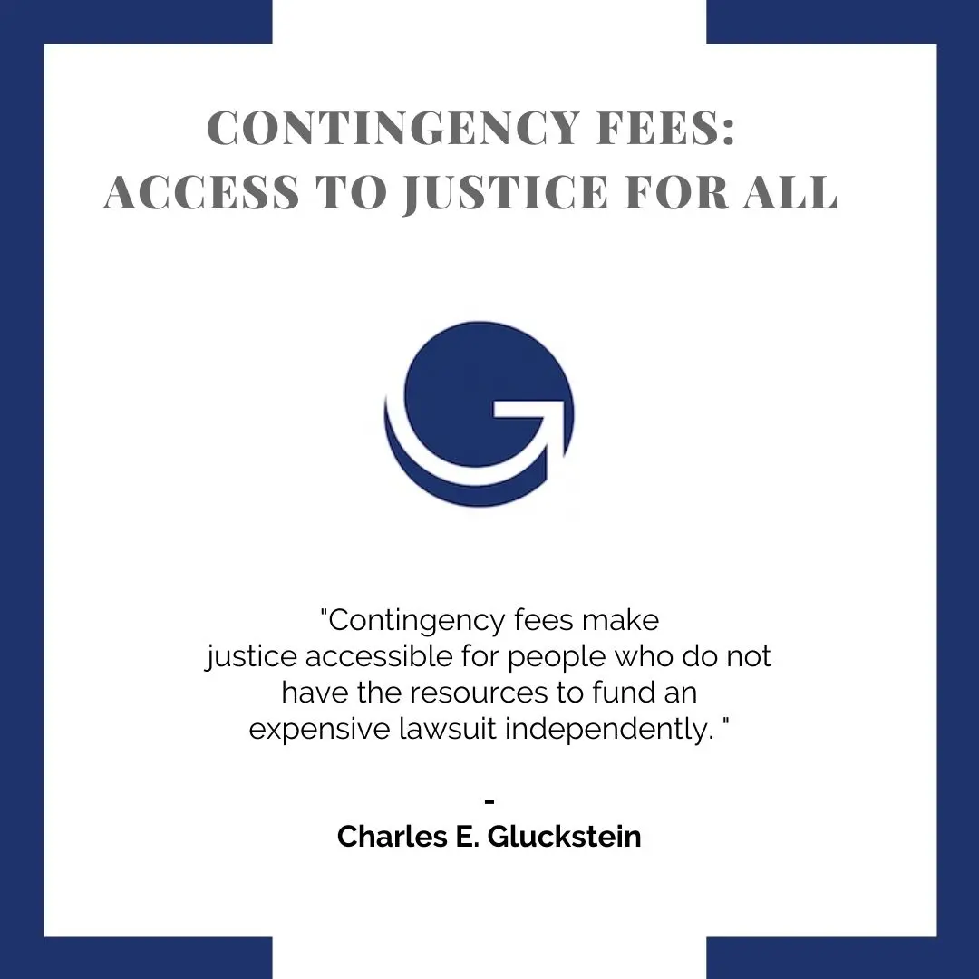 Quote, "Contingency fees make justice accessible for people who do not have the resources to fund an expensive lawsuit independently." Gluckstein lawyers blue G symbol above.