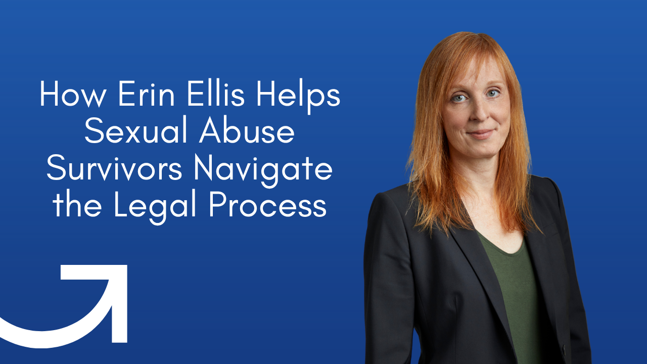 Sexual Abuse Lawyer Erin Ellis on trauma-informed legal support for survivors