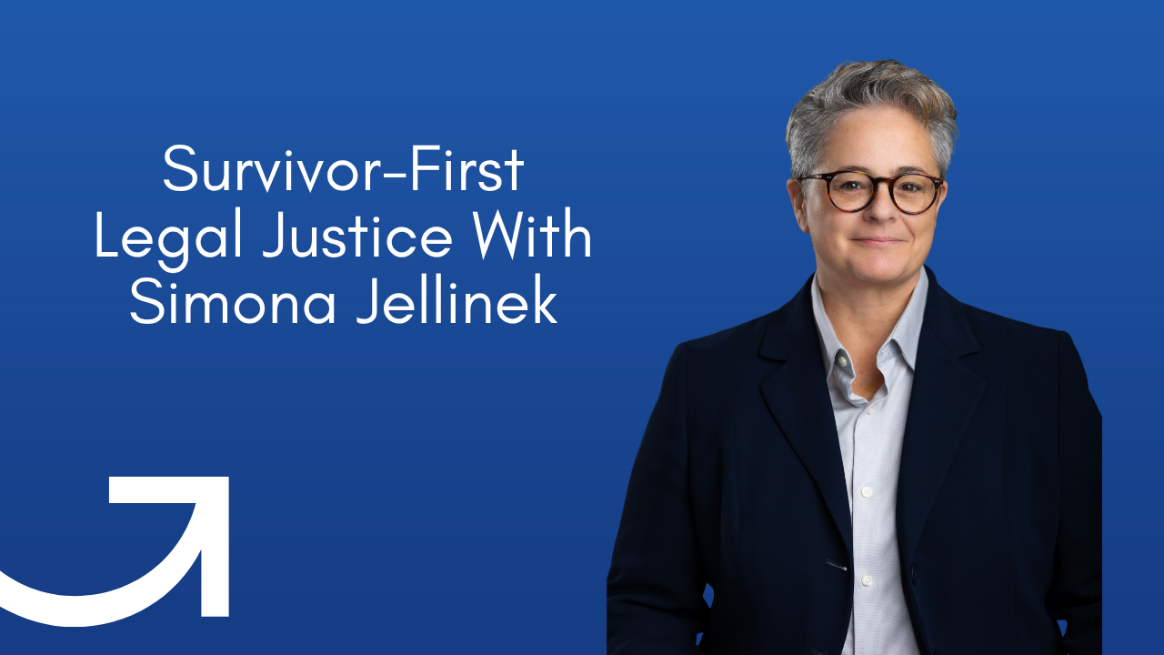 Senior Counsel Simona Jellinek on trauma-informed legal support for sexual abuse survivors
